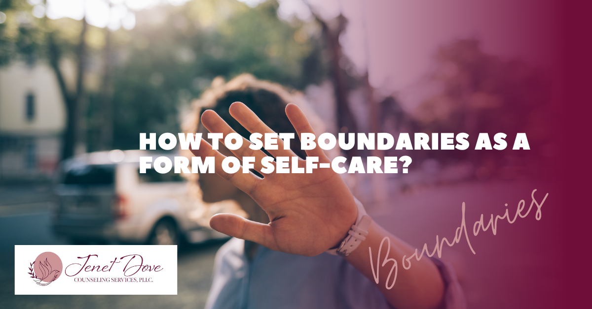 How to set boundaries as a form of self-care